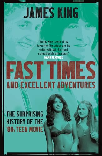Fast Times and Excellent Adventures
