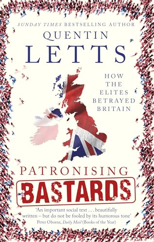 Patronising Bastards