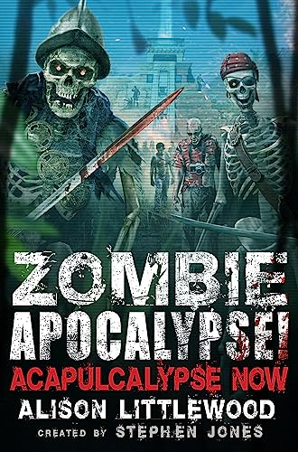 Zombie Apocalypse! Acapulcalypse Now