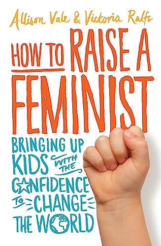 How to Raise a Feminist