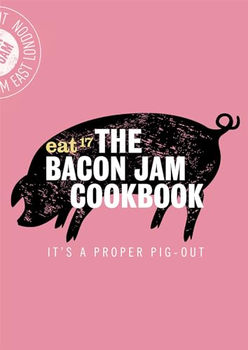 The Bacon Jam Cookbook