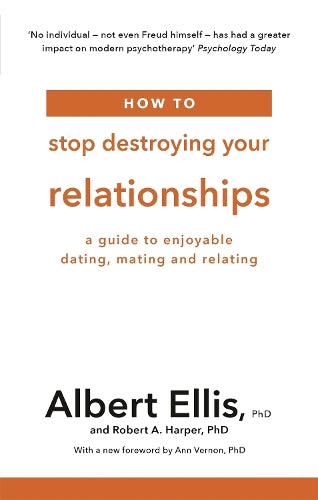 How to Stop Destroying Your Relationships