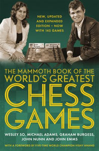 The Mammoth Book of the World's Greatest Chess Games . 