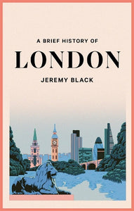 A Brief History of London 
