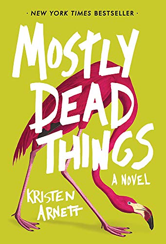 Mostly Dead Things