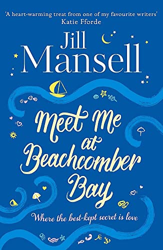 Meet Me at Beachcomber Bay: the Feel-Good Bestseller You Have to Read This Summer