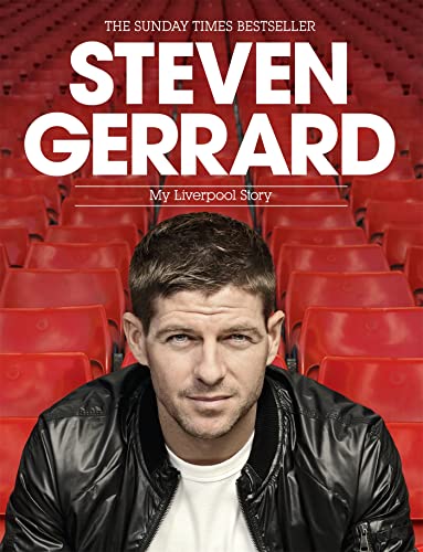 Steven Gerrard: My Liverpool Story