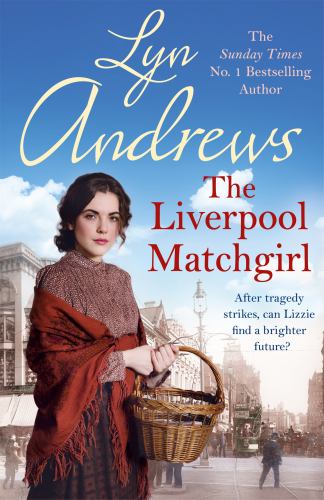 The The Liverpool Matchgirl: The heartwarming saga from the SUNDAY TIMES bestselling author