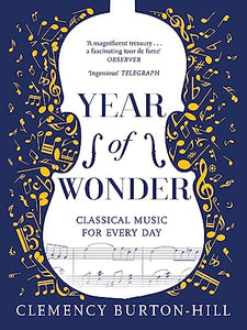 YEAR OF WONDER: Classical Music for Every Day 