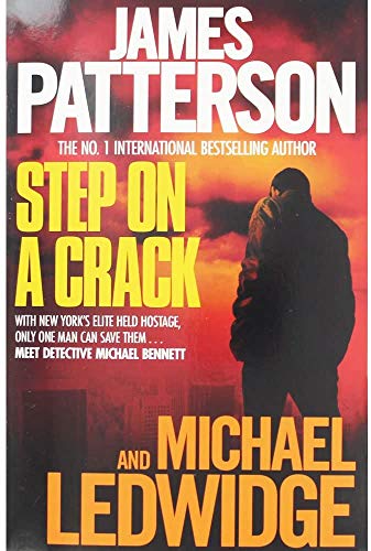 James Patterson & Michael Ledwidge Step on a Crack