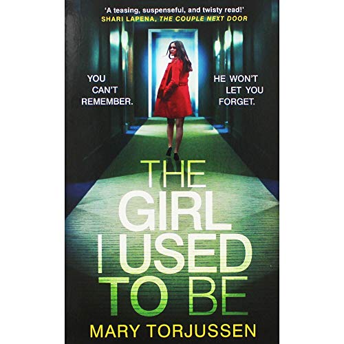 Mary Torjussen The Girl I Used to Be