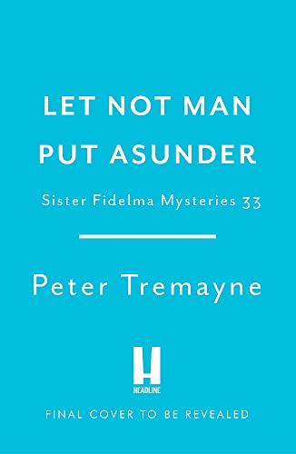 Death of a Heretic  (Sister Fidelma Mysteries Book 33)
