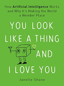 You Look Like a Thing and I Love You 