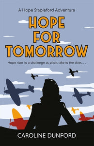 Hope for Tomorrow (Hope Stapleford Adventure 3) 