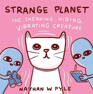 Strange Planet: The Sneaking, Hiding, Vibrating Creature - Now on Apple TV+ 