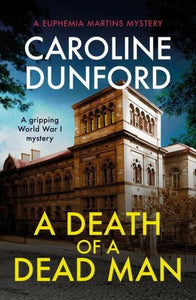 A Death of a Dead Man (Euphemia Martins Mystery 17) 