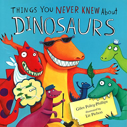 Dinosaurs, Things You Never Knew about