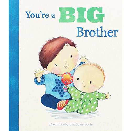 You're a Big Brother