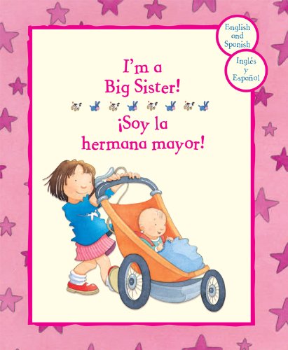 Bilingue Soy la hermana mayor Spanish Edition