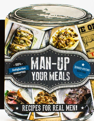 Man-Up Your Meals