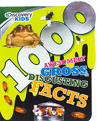 Discovery Kids 1000 Awesomely Gross & Disgusting Facts