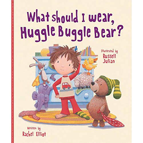 What Should I  Wear, Huggle Buggle Bear? (Picture Story Book)
