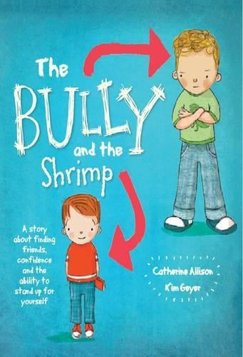 The Bully and the Shrimp