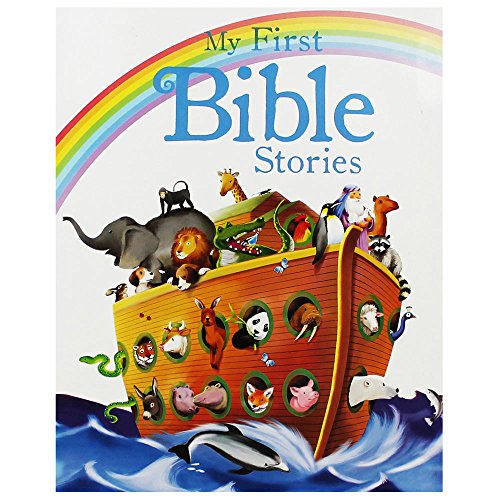 My First Bible Stories - a Beautifully Illustrated Introduction to the Bible for Young Children