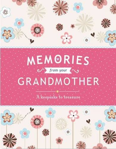 Memories from Your Grandmother