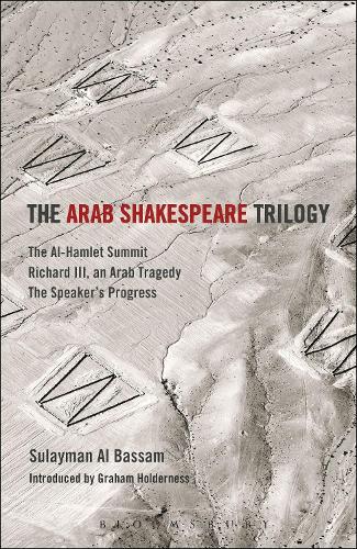 The Arab Shakespeare Trilogy