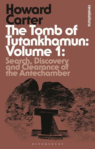 The Tomb of Tutankhamun: Volume 1