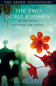 The Two Noble Kinsmen, Revised Edition 