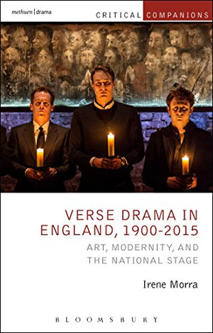 Verse Drama in England, 1900-2015