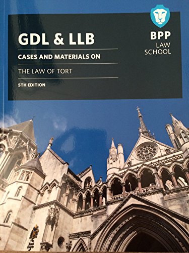 GDL & LLB Cases & Materials on the Law of Tort 5th edition