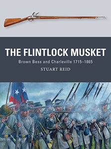 The Flintlock Musket 