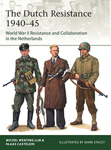 The Dutch Resistance 1940-45 