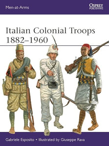 Italian Colonial Troops 18821960 