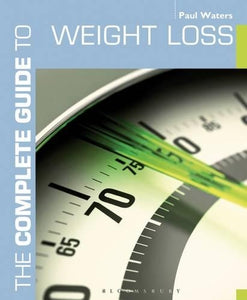 The Complete Guide to Weight Loss 