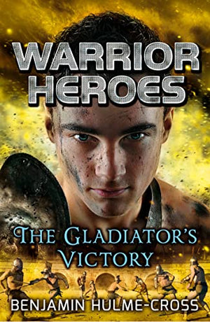 Warrior Heroes: The Gladiator's Victory