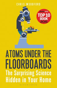 Atoms Under the Floorboards 