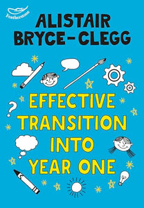 Effective Transition into Year One 