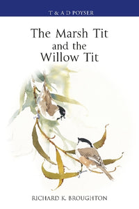 The Marsh Tit and The Willow Tit 