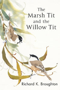 The Marsh Tit and The Willow Tit 