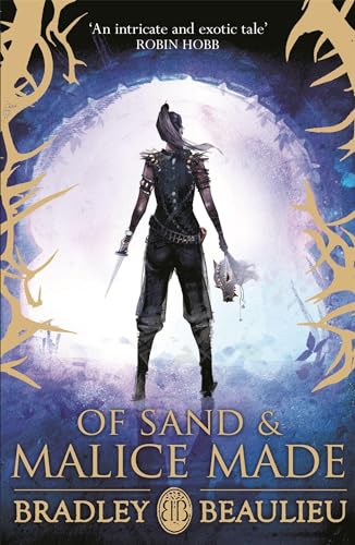 Of Sand and Malice Made