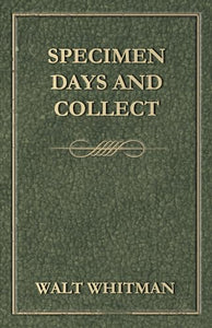 Specimen Days and Collect 