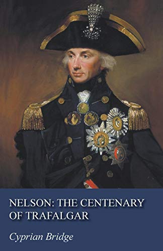 Nelson: The Centenary of Trafalgar
