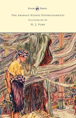 The Arabian Nights Entertainments - Illustrated by H. J. Ford
