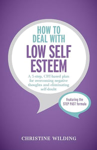 How to Deal with Low Self-Esteem 