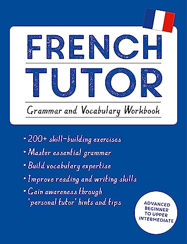 French Tutor: Grammar and Vocabulary Workbook (Learn French with Teach Yourself)