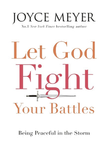 Let God Fight Your Battles 